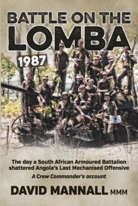 Battle on the Lomba 1987 av David Mannall