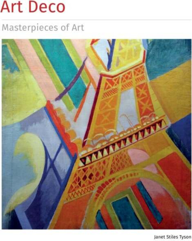 Art Deco Masterpieces of Art av Janet Tyson