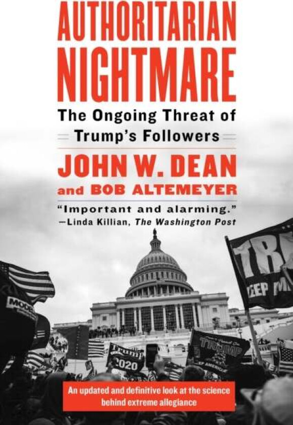Authoritarian Nightmare av John W. Dean, Bob Altemeyer