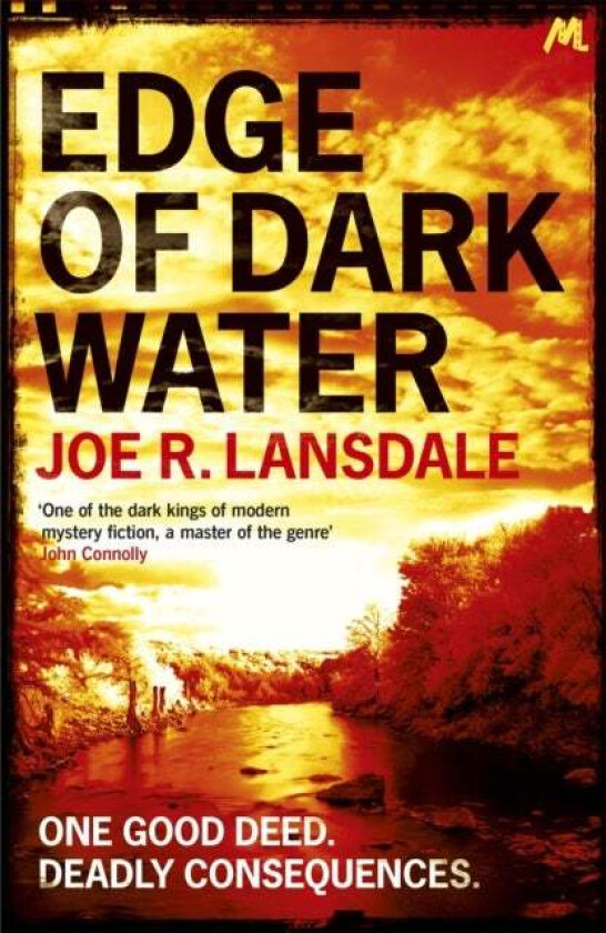 Edge of Dark Water av Joe R. Lansdale