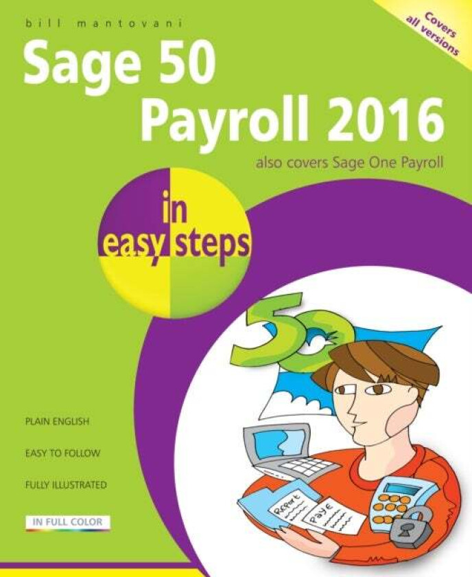 Sage 50 Payroll 2016 in Easy Steps av Bill Mantovani