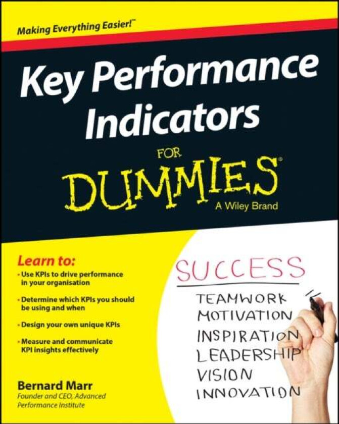 Key Performance Indicators For Dummies av Bernard (Advanced Performance Institute Buckinghamshire UK) Marr