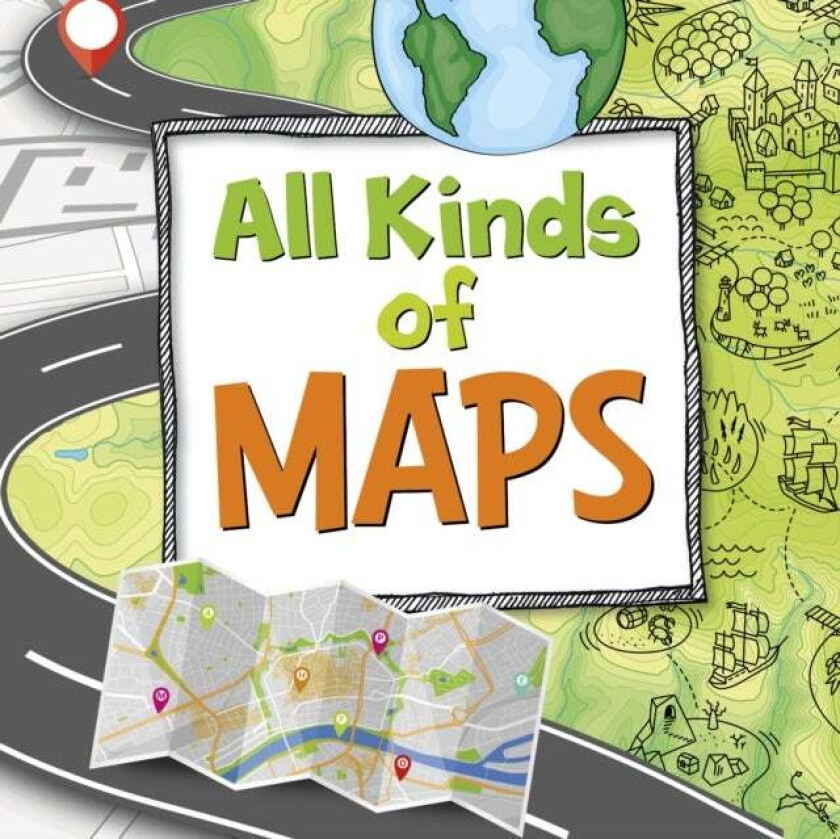 All Kinds of Maps av Susan Ahmadi Hansen