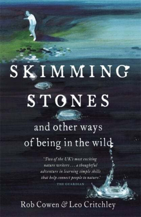 Skimming Stones av Rob Cowen, Leo Critchley