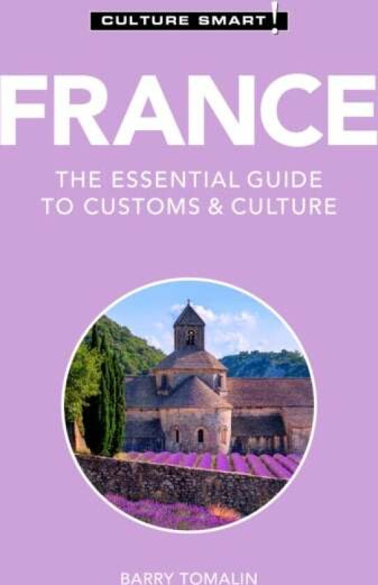 France - Culture Smart! av Barry Tomalin