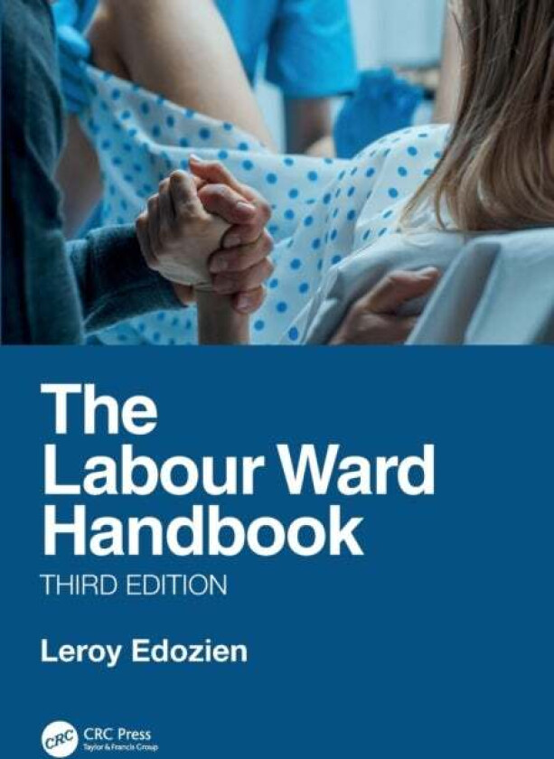 The Labour Ward Handbook av Leroy Edozien