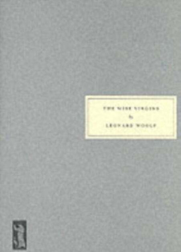 The Wise Virgins av Leonard Woolf