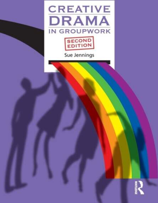 Creative Drama in Groupwork av Sue Jennings