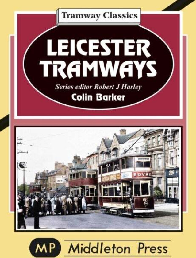 Leicester Tramway. av Colin Barker