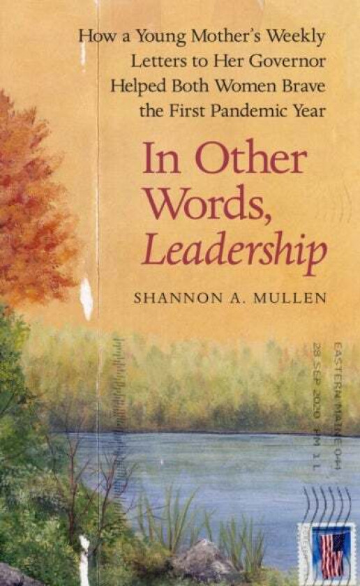 In Other Words, Leadership av Shannon A. Mullen