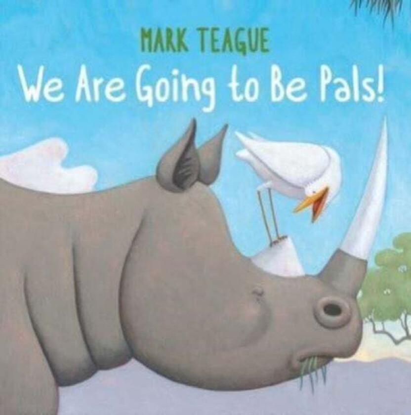 We Are Going to Be Pals! av Mark Teague