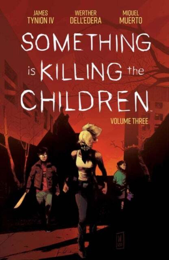 Something is Killing the Children Vol. 3 av James Tynion IV