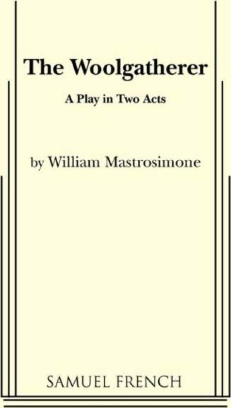 The Woolgatherer av William Mastrosimone