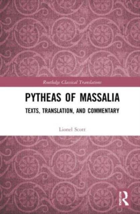 Pytheas of Massalia av Lionel Scott