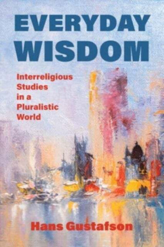 Everyday Wisdom av Hans Gustafson