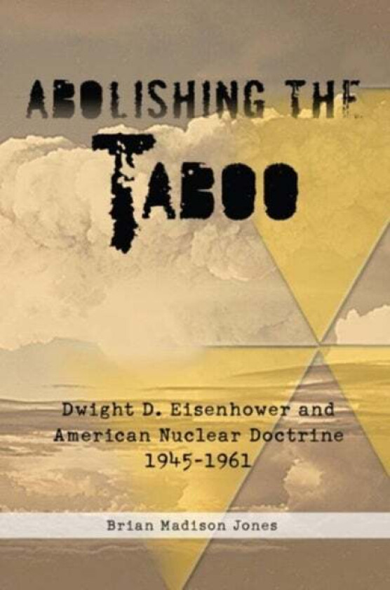 Abolishing the Taboo av Brian Madison Jones