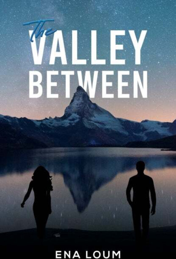 The Valley Between av Ena Loum