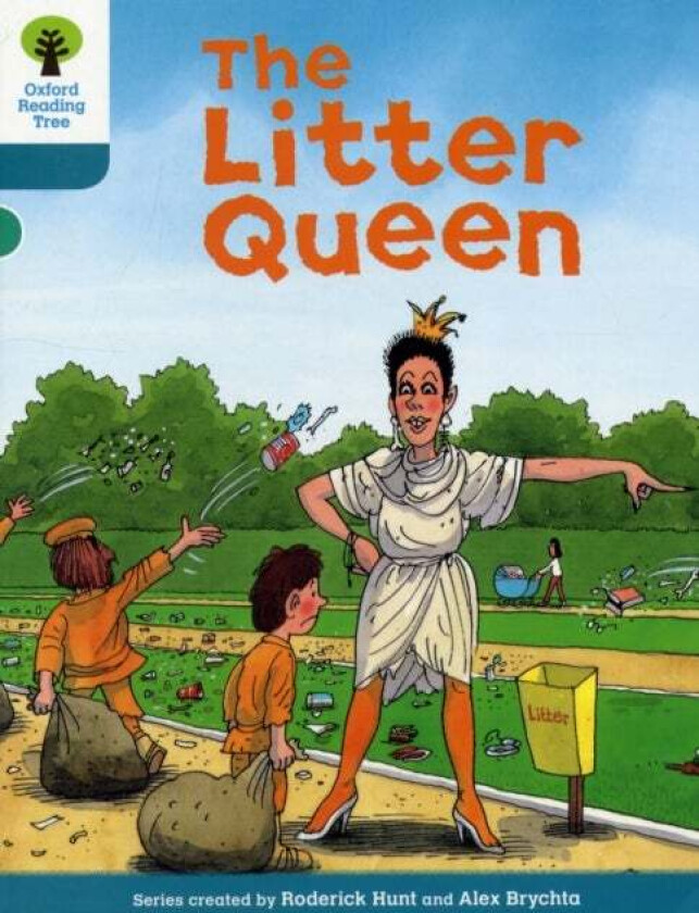 Oxford Reading Tree: Level 9: Stories: The Litter Queen av Roderick Hunt