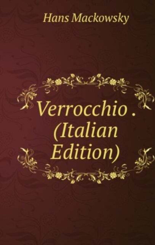 Verrocchio av Hans Mackowsky