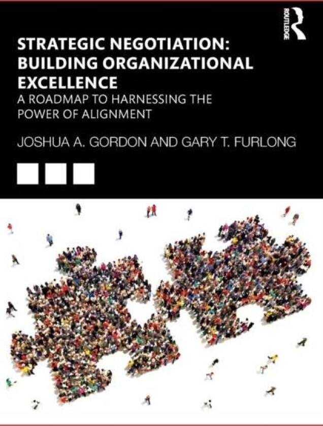 Strategic Negotiation: Building Organizational Excellence av Joshua Gordon, Gary Furlong