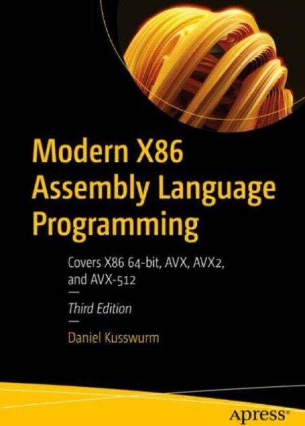 Modern X86 Assembly Language Programming av Daniel Kusswurm