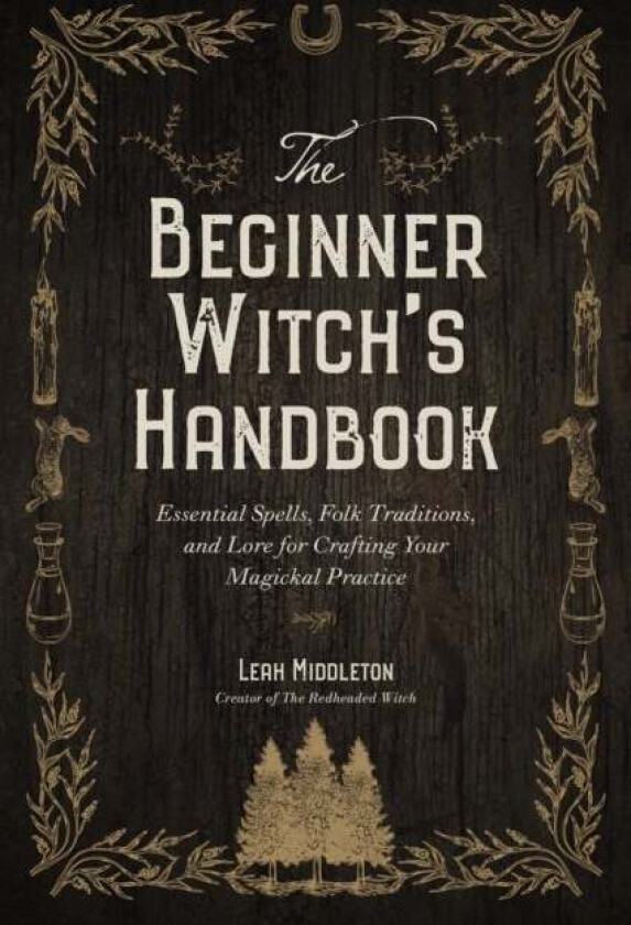 The Beginner Witch's Handbook av Leah Middleton