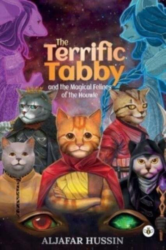 The Terrific Tabby and the Magical Felines of the Houwle av Aljafar Hussin