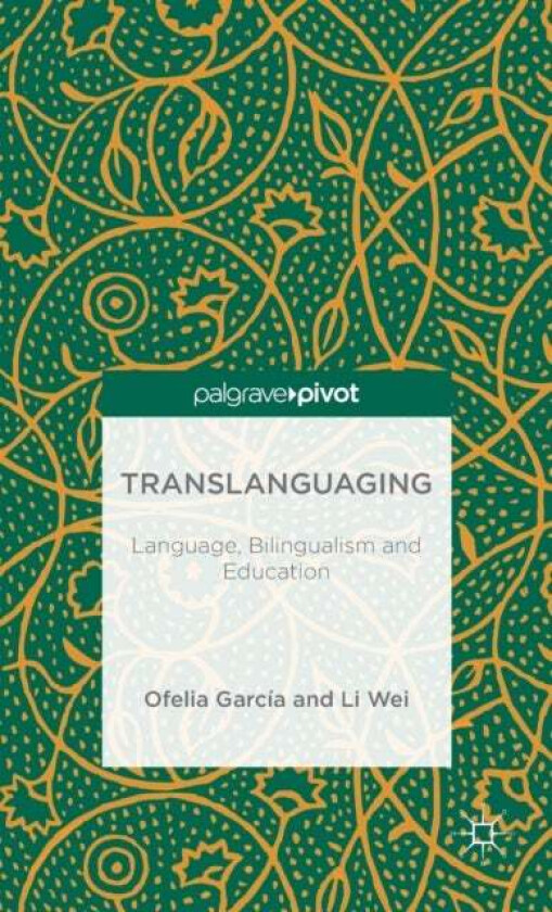 Translanguaging av O. Garcia, L. Wei