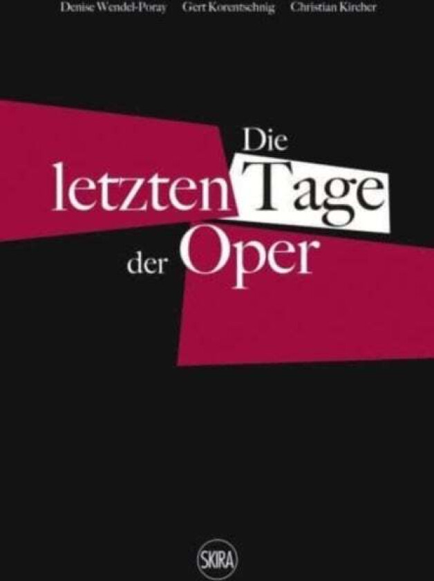 Die letzten Tage der Oper (German edition)