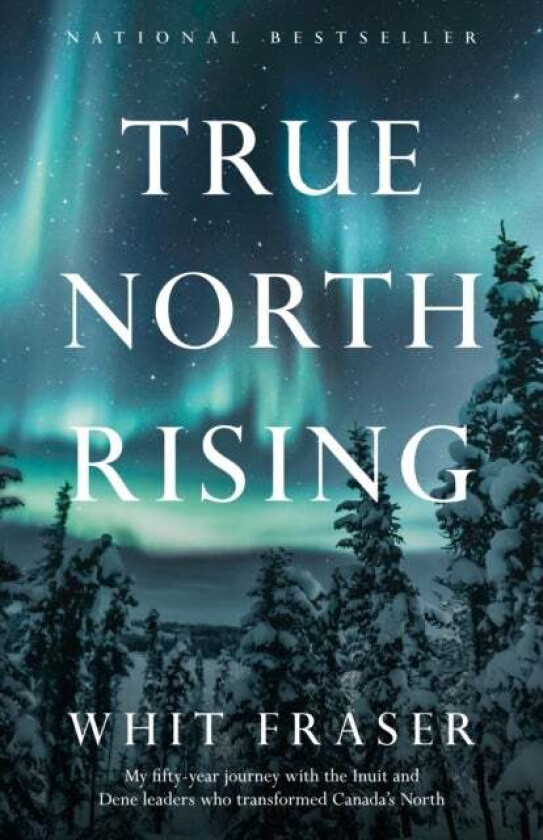 True North Rising av Whit Fraser