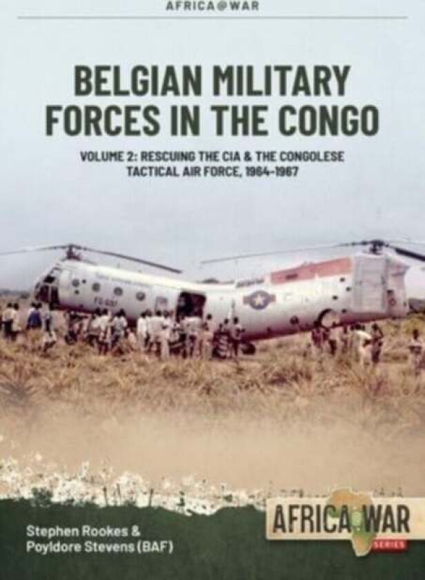 Belgian Military Forces in the Congo av Stephen Rookes, Polydor Stevens