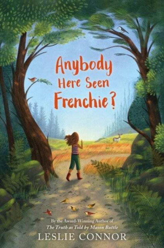 Anybody Here Seen Frenchie? av Leslie Connor