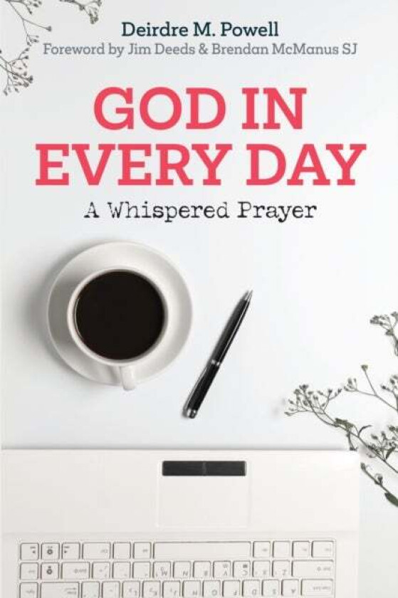 God in Every Day av Dr. Deirdre Powell