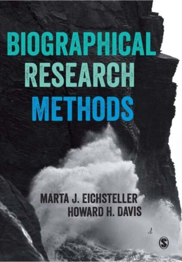 Biographical Research Methods av Marta J. Eichsteller, Howard Davis