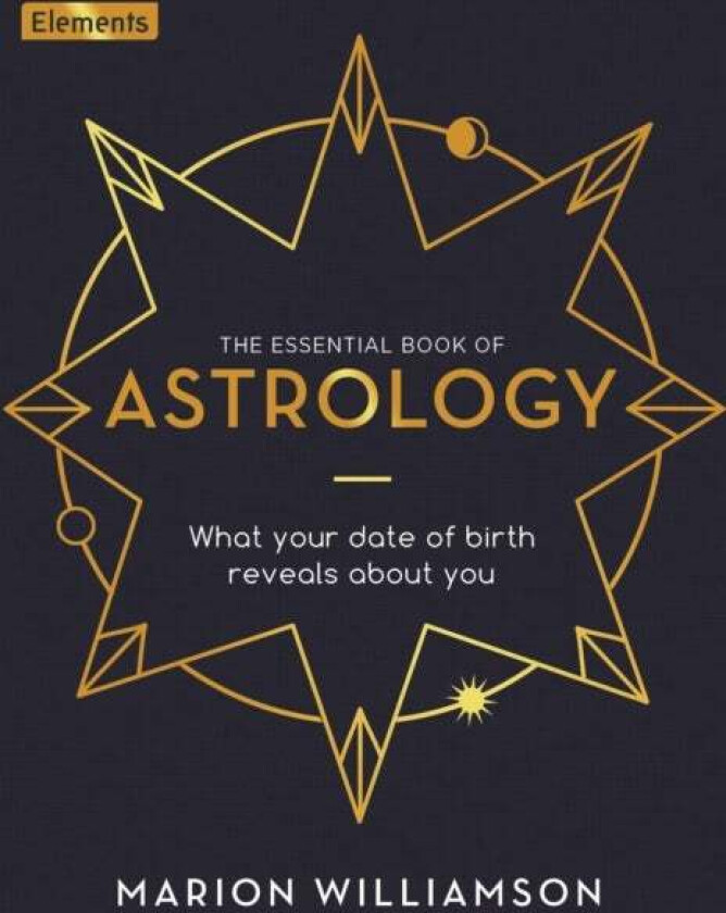 The Essential Book of Astrology av Marion Williamson
