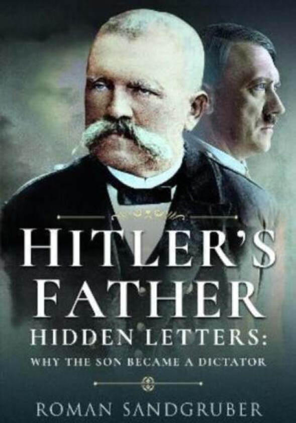 Hitler's Father av Roman Sandgruber