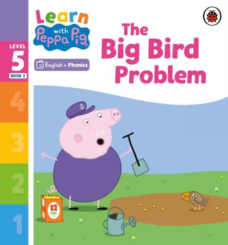 Learn with Peppa Phonics Level 5 Book 2 ¿ The Big Bird Problem (Phonics Reader) av Peppa Pig