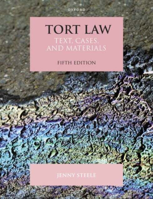 Tort Law av Jenny (Professor & Director of Research York Law School University of York) Steele