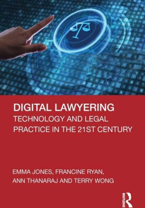 Digital Lawyering av Emma Jones, Francine Ryan, Ann (Teessi Thanaraj