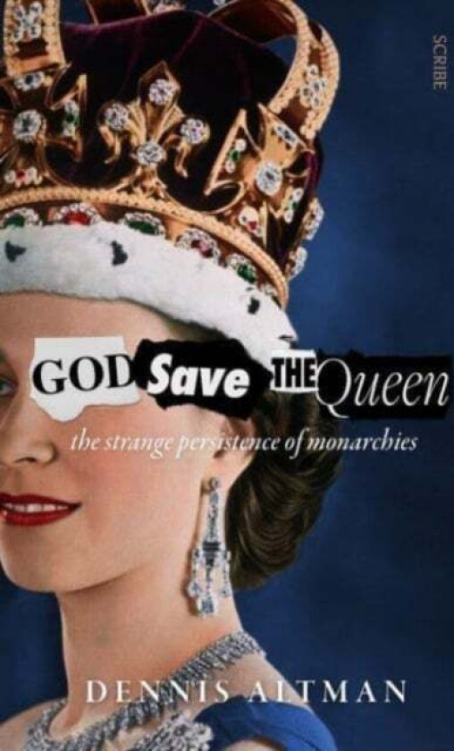 God Save The Queen av Dennis Altman