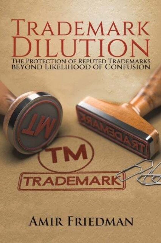 Trademark Dilution av Amir Friedman