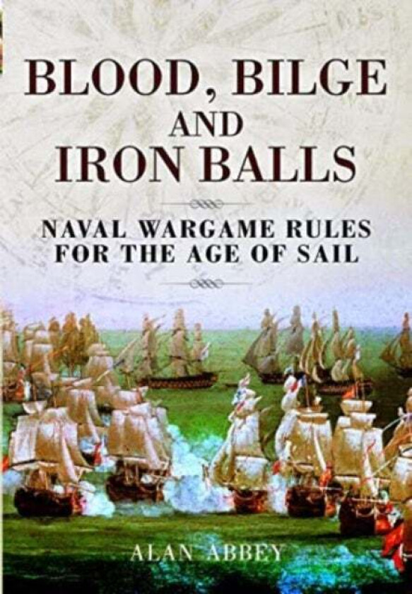 Blood, Bilge and Iron Balls av Alan Abbey