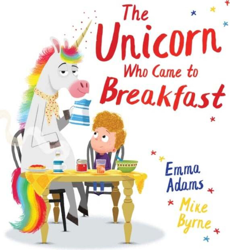 The Unicorn Who Came to Breakfast (HB) av Emma Adams