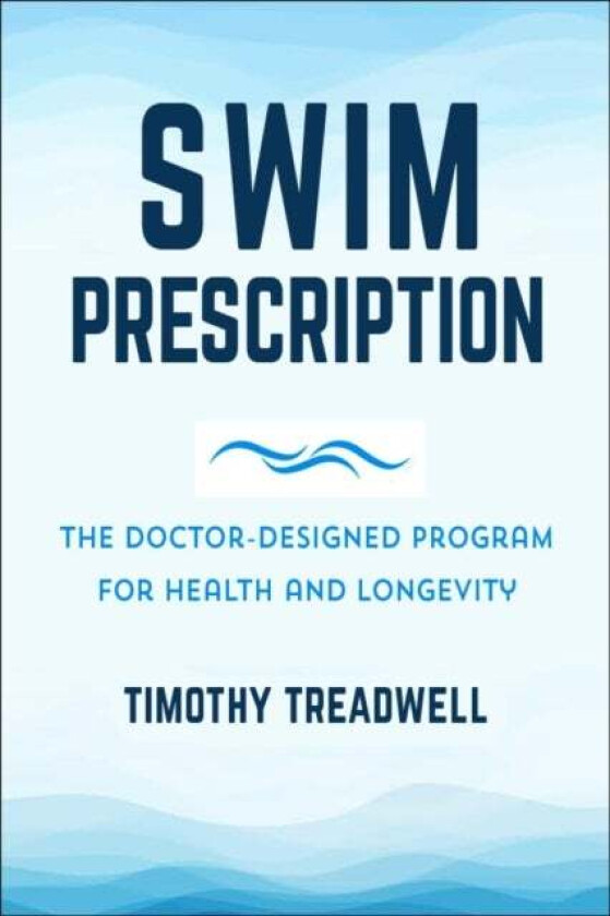 The Swim Prescription av Alexander Hutchison