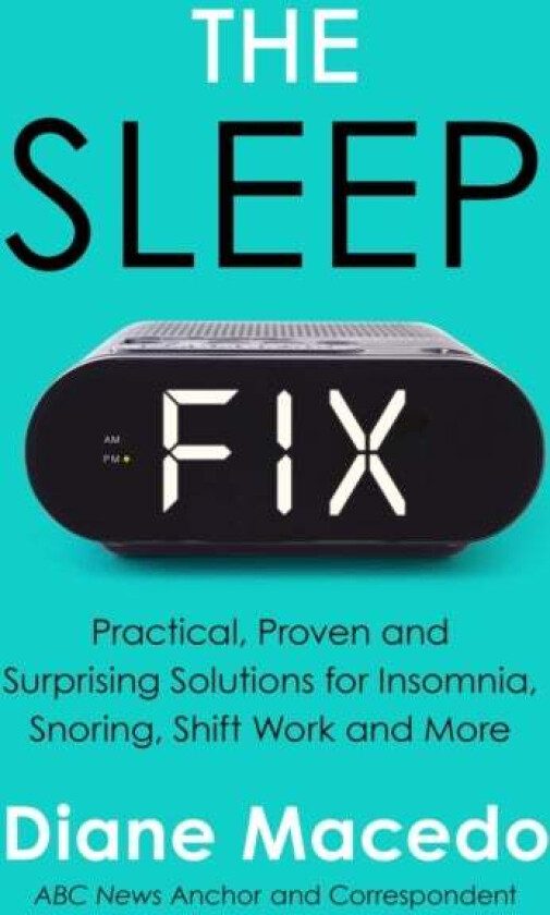 The Sleep Fix av Diane Macedo