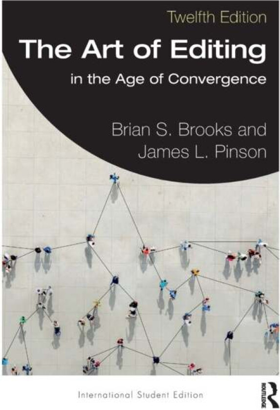 The Art of Editing av Brian S. (Missouri School of Journalism USA) Brooks, James L. (Eastern Michigan University USA) Pinson