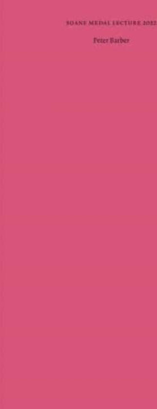 Soane Medal Lecture 2022 av Peter Barber