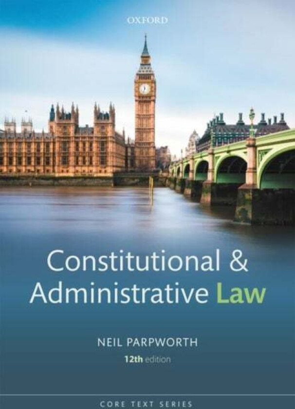 Constitutional and Administrative Law av Neil (Associate Professor of Law De Mo Parpworth