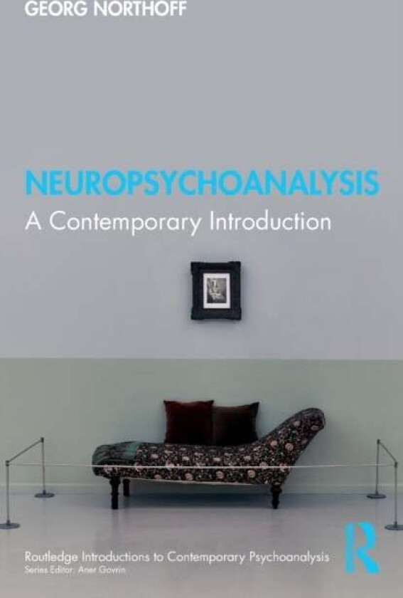 Neuropsychoanalysis av Georg (University of Ottowa Canada) Northoff