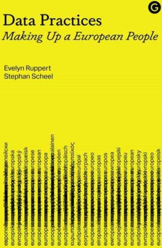 Data Practices av Evelyn Ruppert, Stephan Scheel